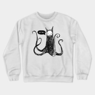 Greetings from the kraken cat Crewneck Sweatshirt